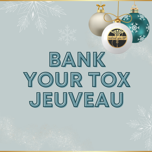 Bank your toxin (Jeuveau only)