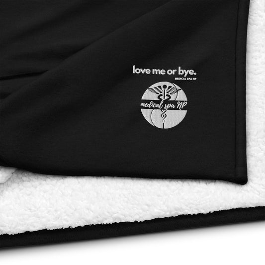 Premium sherpa blanket- Love me or bye